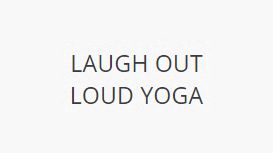 Laugh Out Loud Yoga